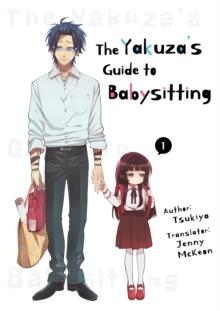 The Yakuza's Guide to Babysitting Vol. 1