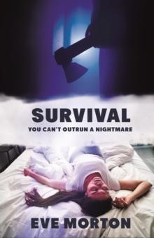 Survival : You Can't Outrun a Nightmare