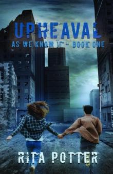 Upheaval: Book One - As we know it