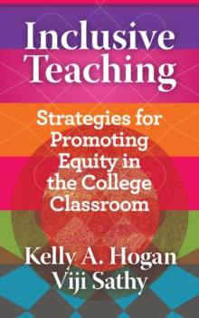 Inclusive Teaching : Strategies for Promoting Equity in the College Classroom