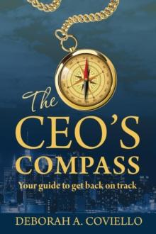 The CEO's Compass : Your guide to get back on track