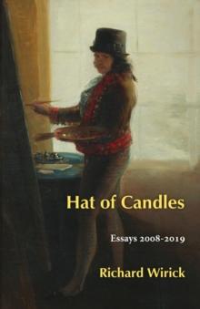 Hat of Candles : Essays 2008-2019