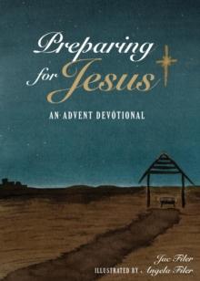 Preparing for Jesus : An Advent Devotional