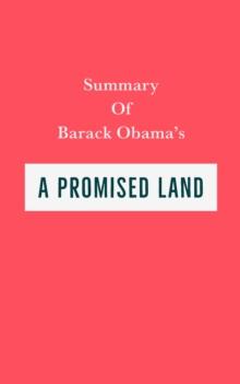 Summary of Barack Obama's A Promised Land