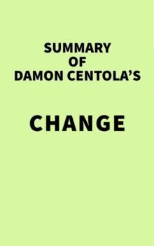 Summary of Damon Centola's Change