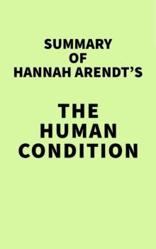 Summary of Hannah Arendt's The Human Condition