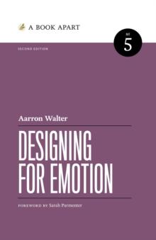 Designing for Emotion : Second Edition