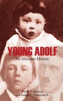 Young Adolf : An Alternate History