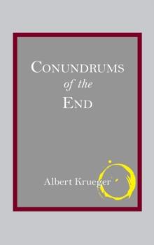 Conundrums of the End : Fate, Destiny, and Apocalypse