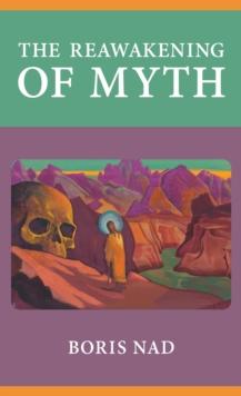 The Reawakening of Myth