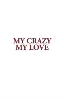 My Crazy My Love