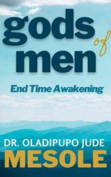 gods of men : End Time Awakening