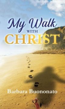 My Walk with Christ