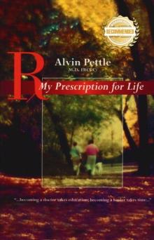 My Prescription for Life : "...becoming a doctor takes education; becoming a healer takes time..." Part I