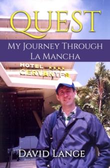 Quest: My Journey Through La Mancha