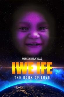 IWE IFE : The Book of Love