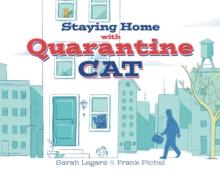 Staying Home with Quarantine Cat