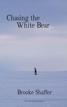 Chasing the White Bear