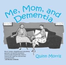 Me, Mom, and Dementia