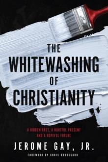 The Whitewashing of Christianity