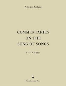 Commentaries on the Song of Songs : First Volume