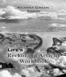 Life's Reckoning : A comprehensive workbook series for life management - Activity Workbook