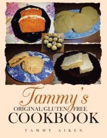 Tammy's Original/Gluten Free Cookbook