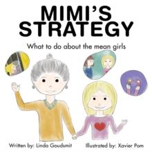 MIMI'S STRATEGY : What to do about the mean girls