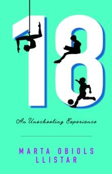 18 : An Unschooling Experience