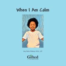 When I am Calm