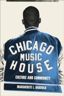 Chicago House Music : Culture and Community