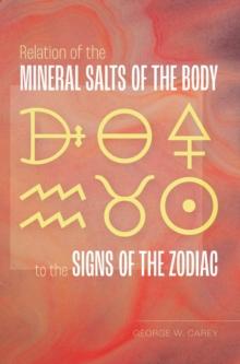 Relation of the Mineral Salts of the Body to the Signs of the Zodiac