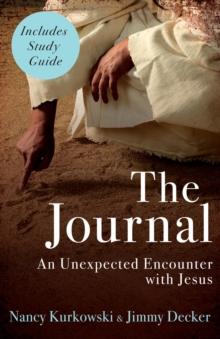 The Journal : An Unexpected Encounter With Jesus