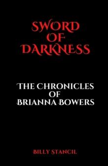 Sword of Darkness : Chronicles of Brianna Bowers