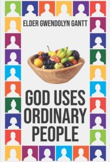 God Uses Ordinary People