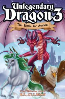 Unlegendary Dragon 3 : The Battle for Avalon