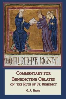 Commentary for Benedictine Oblates : On the Rule of St. Benedict