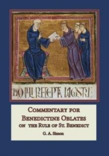 Commentary for Benedictine Oblates : On the Rule of St. Benedict