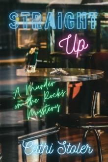 Straight Up : A Murder on the Rocks Mystery