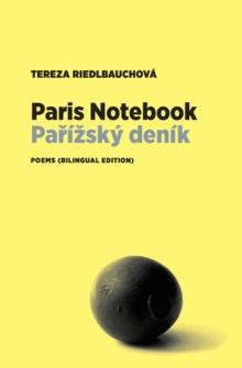 Paris Notebook : Poems (Bilingual Edition)