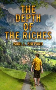 The Depth of the Riches