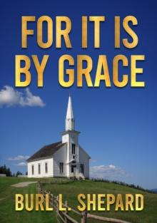 For it is By Grace