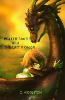 Dexter Booth and the Last Dragon