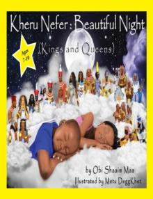 Kheru Nefer: Beautiful Night (Kings and Queens) Ages 7 to 10: Beautiful Night (Kings and Queens) Ages 7 to 10 : Beautiful Night