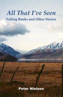 All That I've Seen : Failing Banks and Other Stories