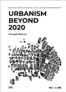 Urbanism Beyond 2020 : Reflections During the COVID-19 Pandemic