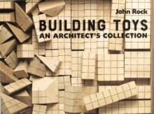 Building Toys : An Architect's Collection