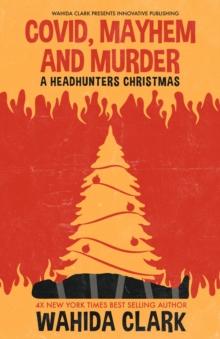 Covid, Mayhem and Murder : A Headhunters Christmas