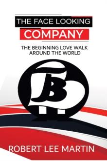 The Face Looking Company : The Beginning Love Walk Around the World