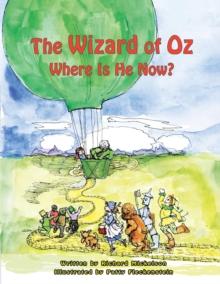 The Wizard of Oz : Where Is He Now?